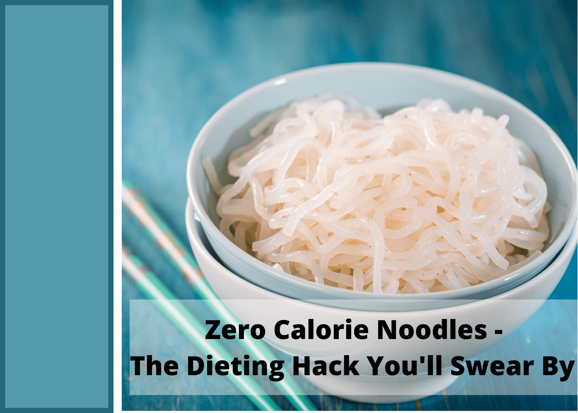 zero calorie noodles