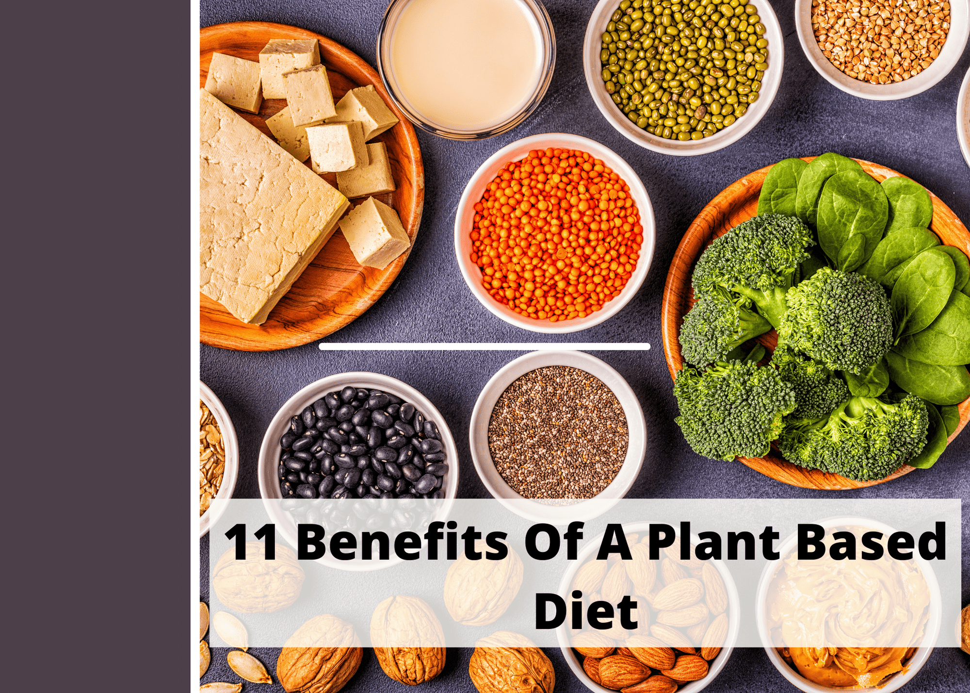 11 Benefits of plant based diet