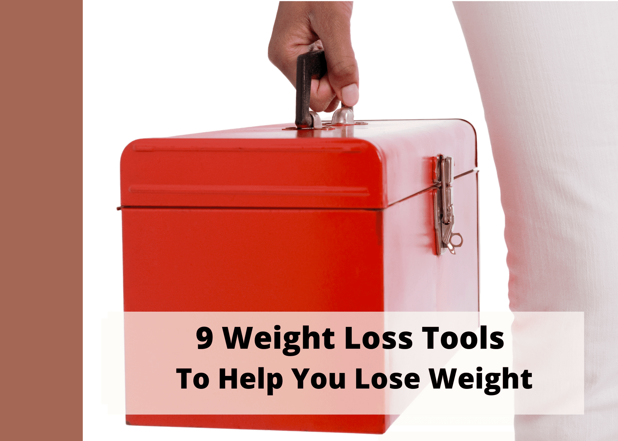 9 Essential Weight Loss Tools To Help You Lose Weight