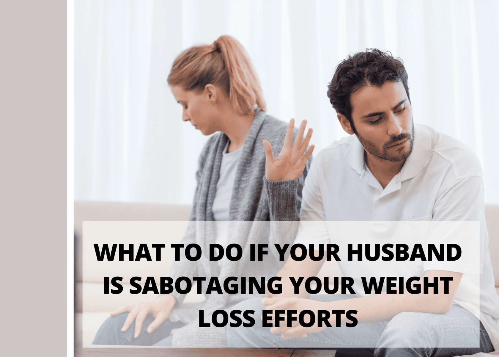 husband sabotage weight loss