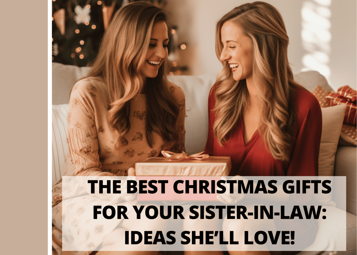 Best Christmas Gifts For Sister-in-Law Ideas Shell Love