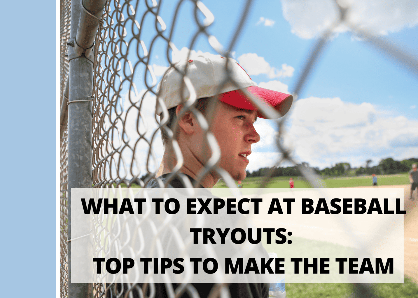 WHAT TO EXPECT AT BASEBALL TRYOUTS