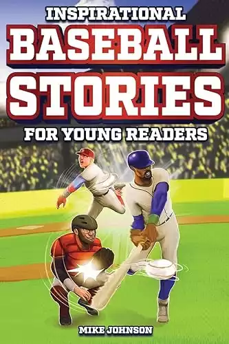 Inspirational Baseball Stories for Young Readers