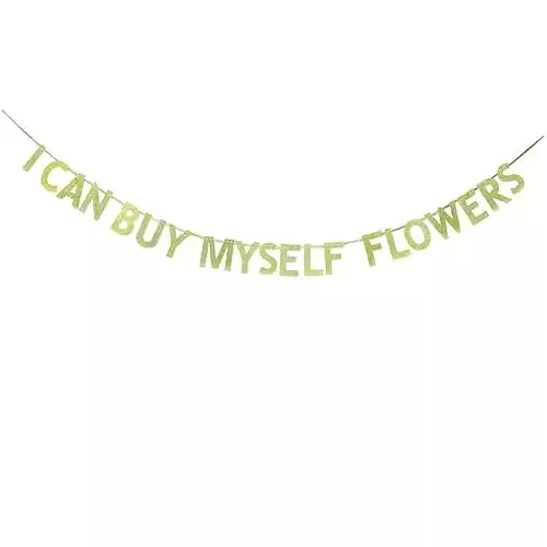 JENSENLIN I Can Buy Myself Flowers Banner