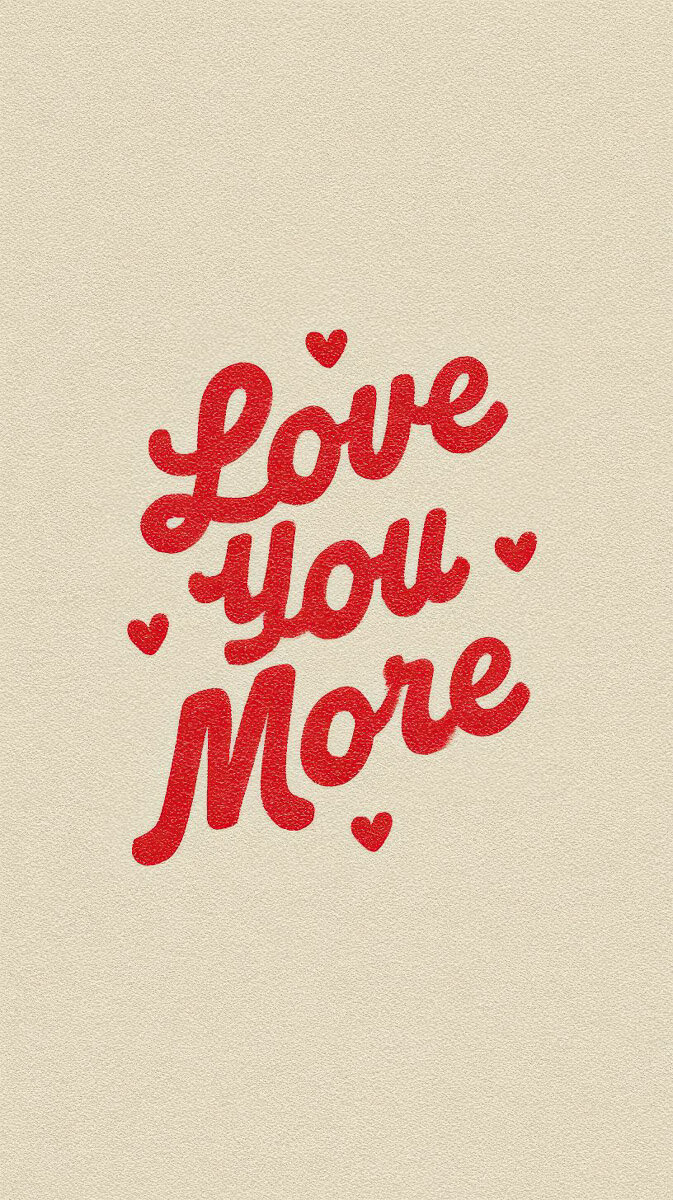Love you more wallpaper