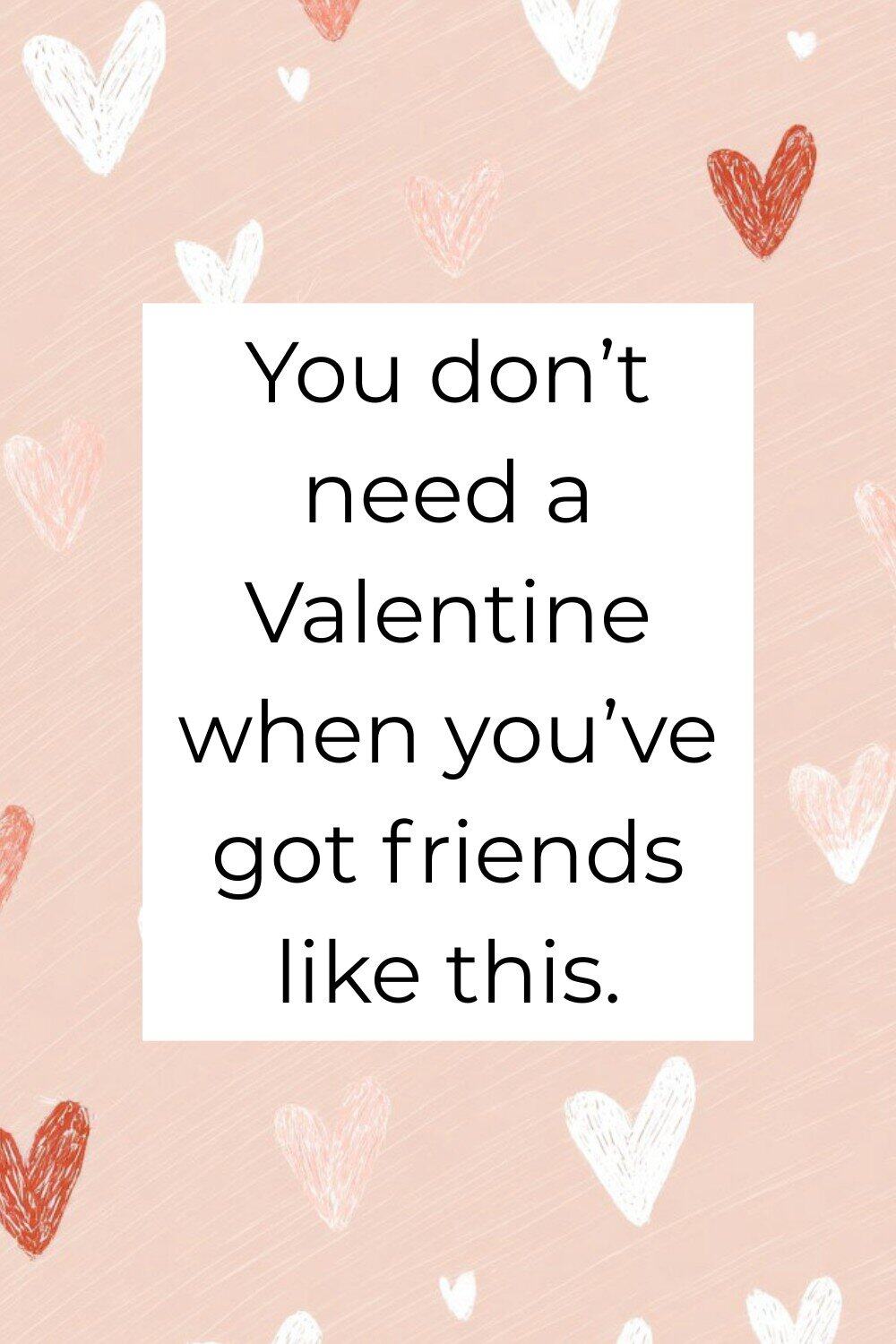 Valentines Quotes For Friends 13 | Fit Fun And Over 40 Valentine’s Day Messages for a Single Friend (Supportive and Full of Love)
